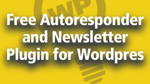 Free Wordpress Newsletter Plugin - Free Autoresponder for Your Website